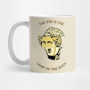 The Eye is the Lamp of the Body Mug